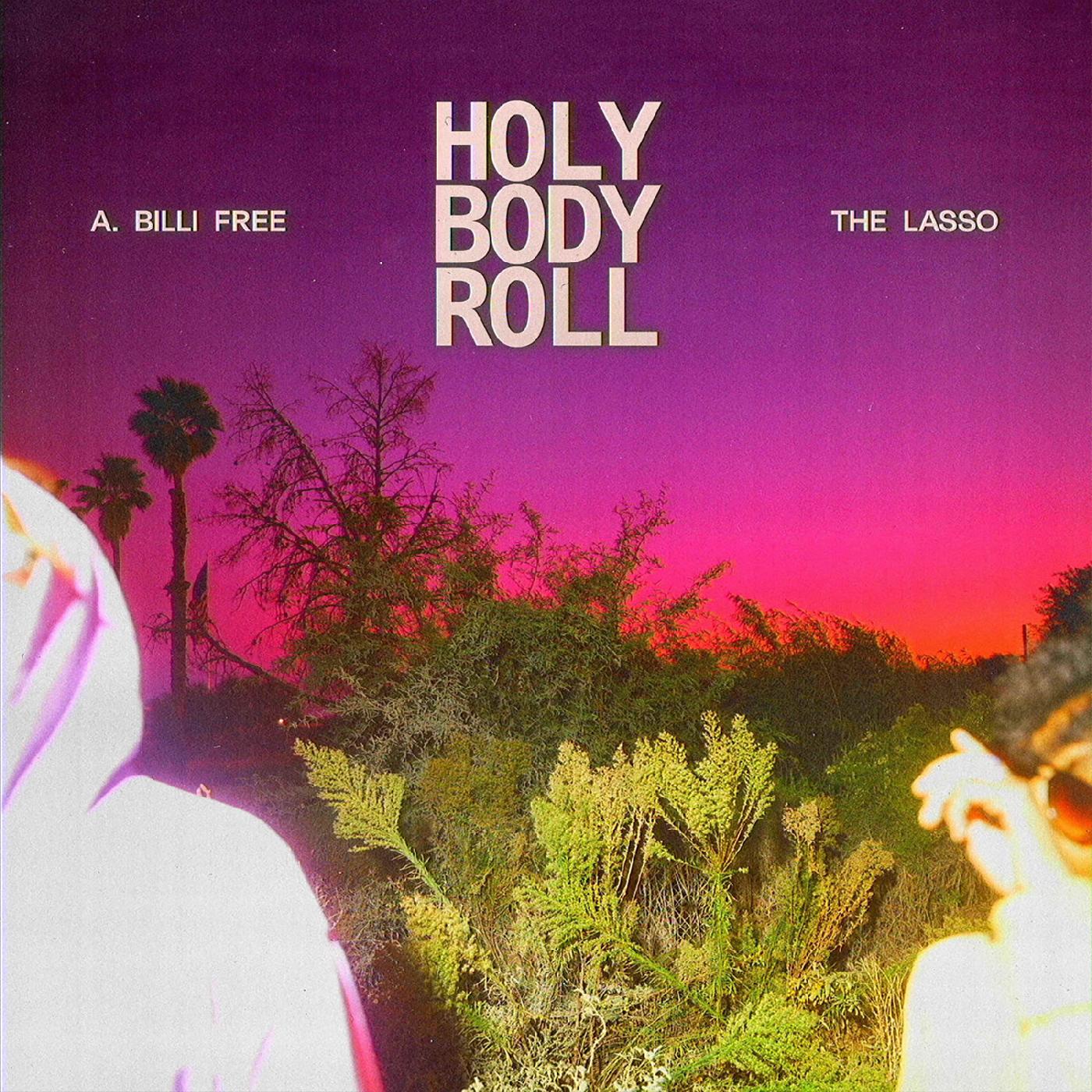 A. Billi Free & The Lasso Holy Body Roll (PINK MARBLE VINYL)