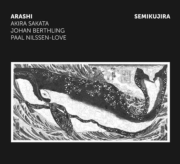 ARASHI - SAKATA/BERTHLING/NILSSEN-LOVE Semikujira