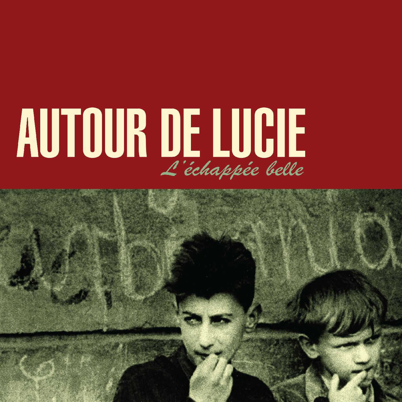 Autour de Lucie L'√âchap√©e Belle (DARK RED VINYL)