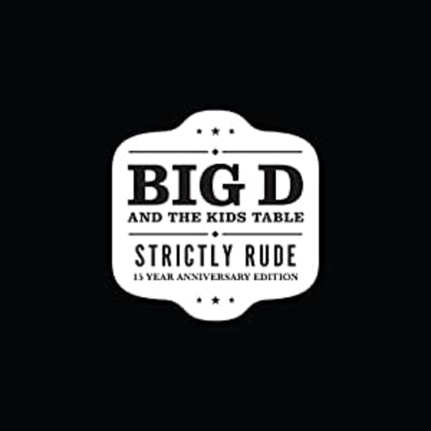 Big D And The Kids Table Strictly Rude