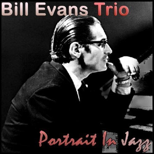 Bill Evans Trio Portrait In Jazz (180 Gram Vinyl, Deluxe Gatefold Edition) [Import]