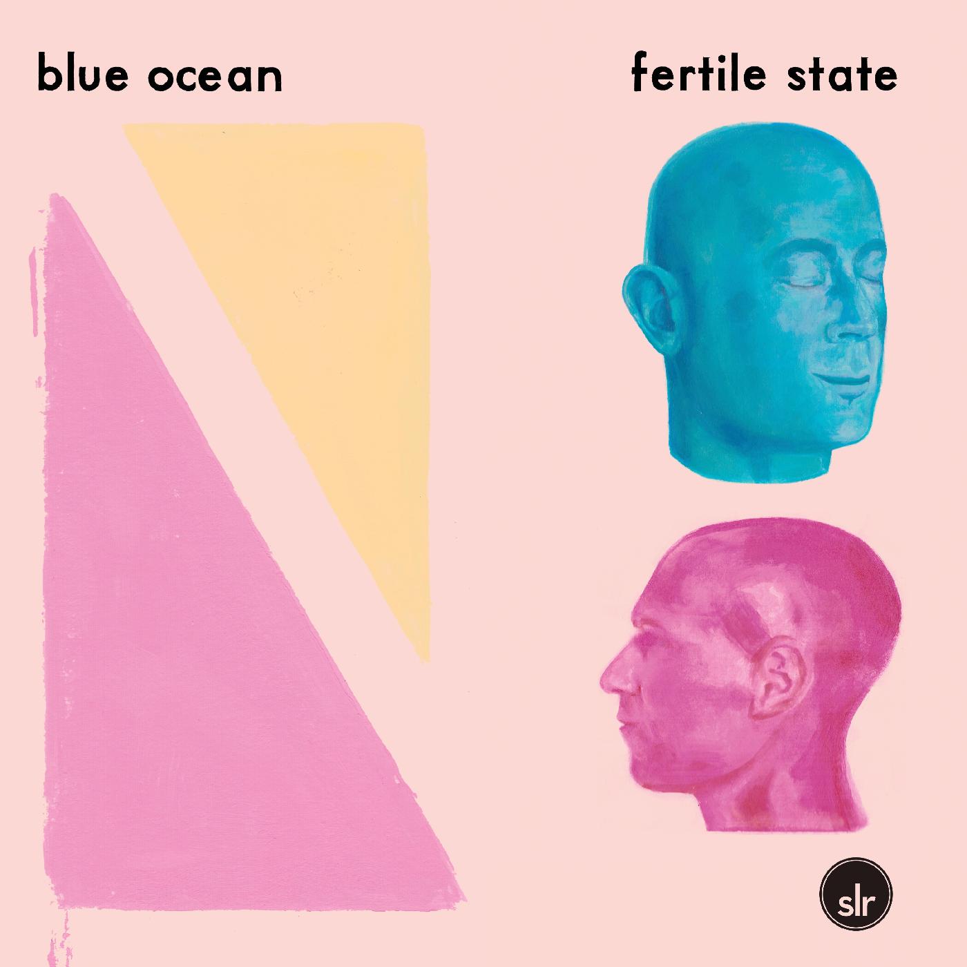 Blue Ocean Fertile State (PINK & BLUE SWIRL VINYL)