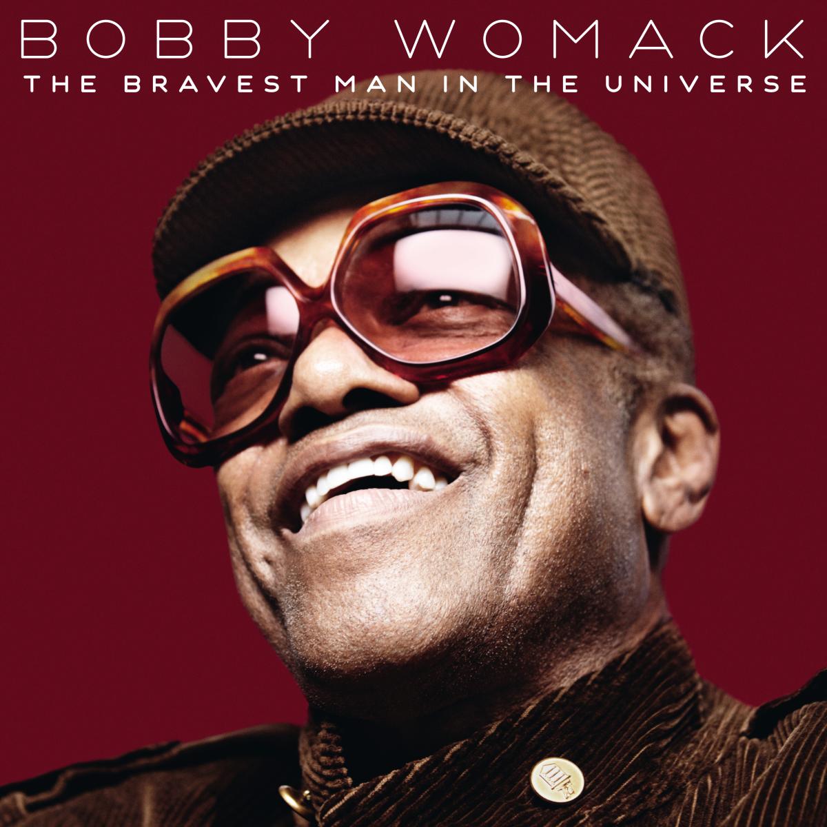 Bobby Womack The Bravest Man in the Universe