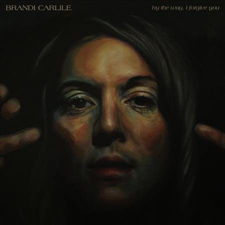 Brandi Carlile By The Way I Forgive You (Black Vinyl)