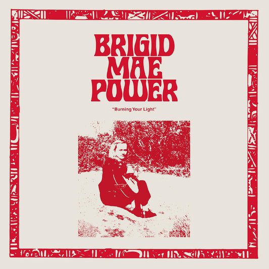 Brigid Mae Power Burning Your Light EP