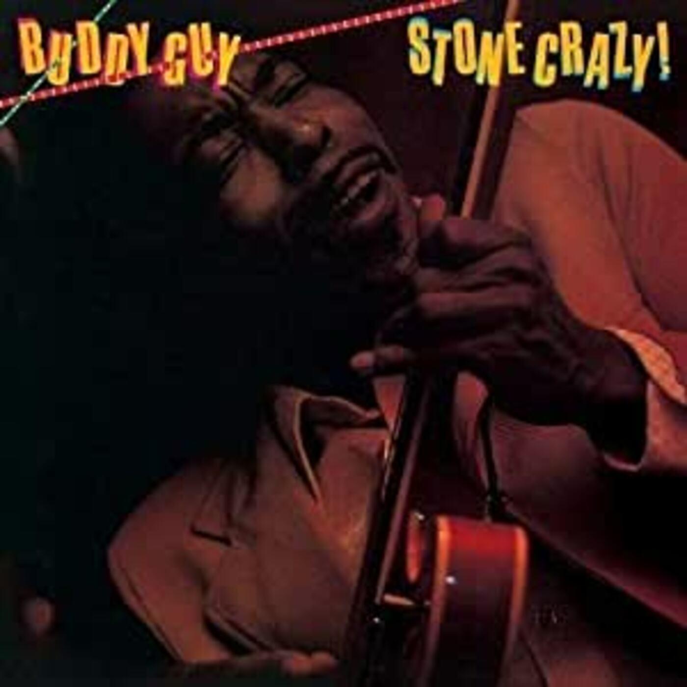 Buddy Guy Stone Crazy