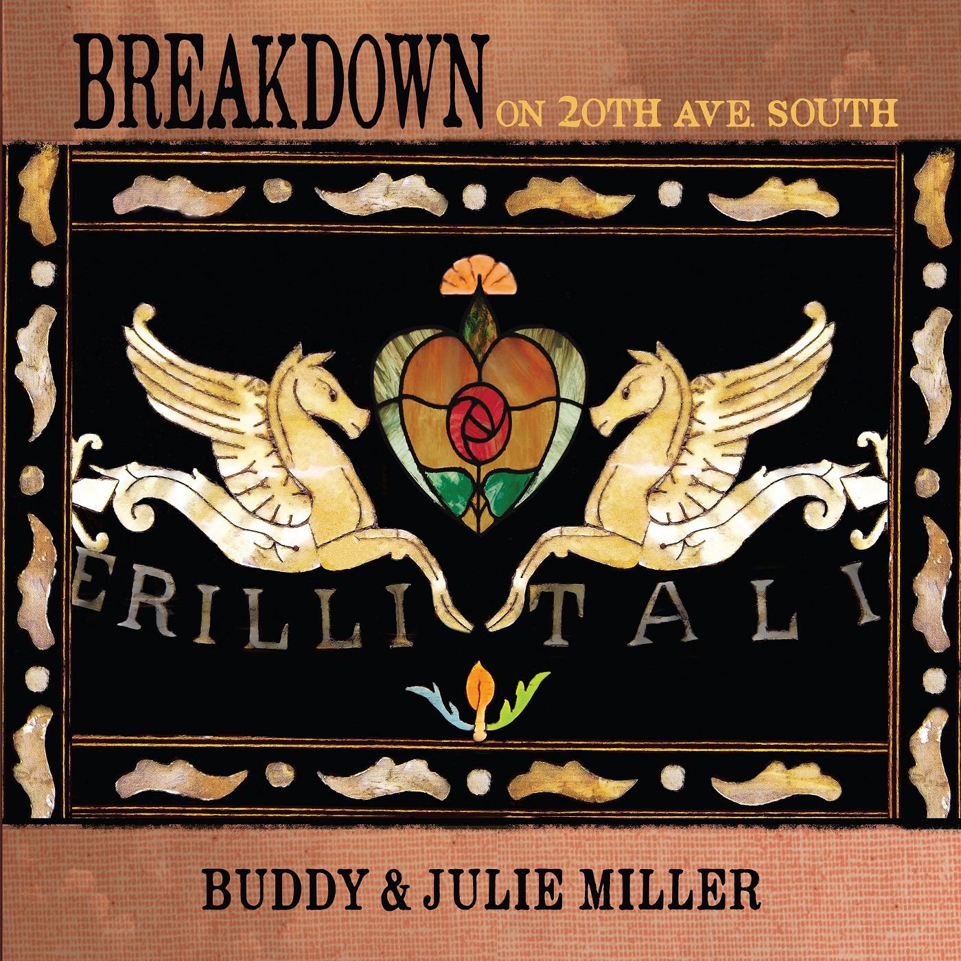 Buddy & Julie Miller Miller Breakdown On 20th Ave. South