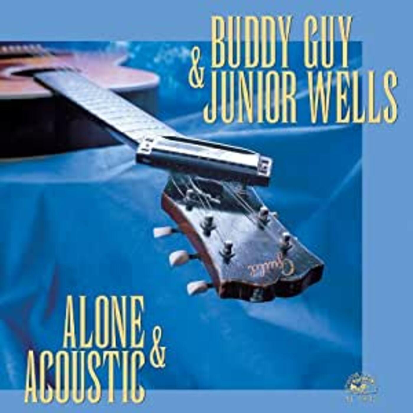 Buddy / Junior Wells Guy Alone & Acoustic