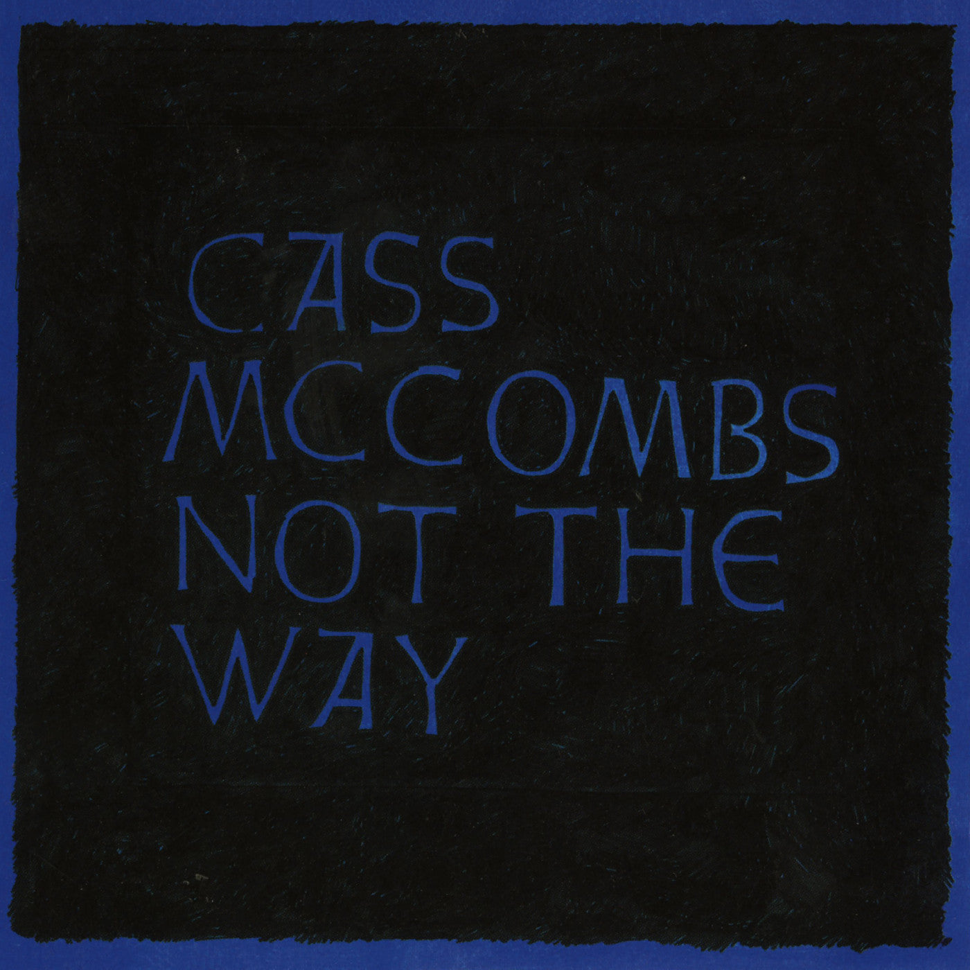 Cass McCombs Not The Way