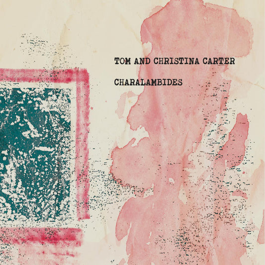 Charalambides Charalambides: Tom And Christina Carter