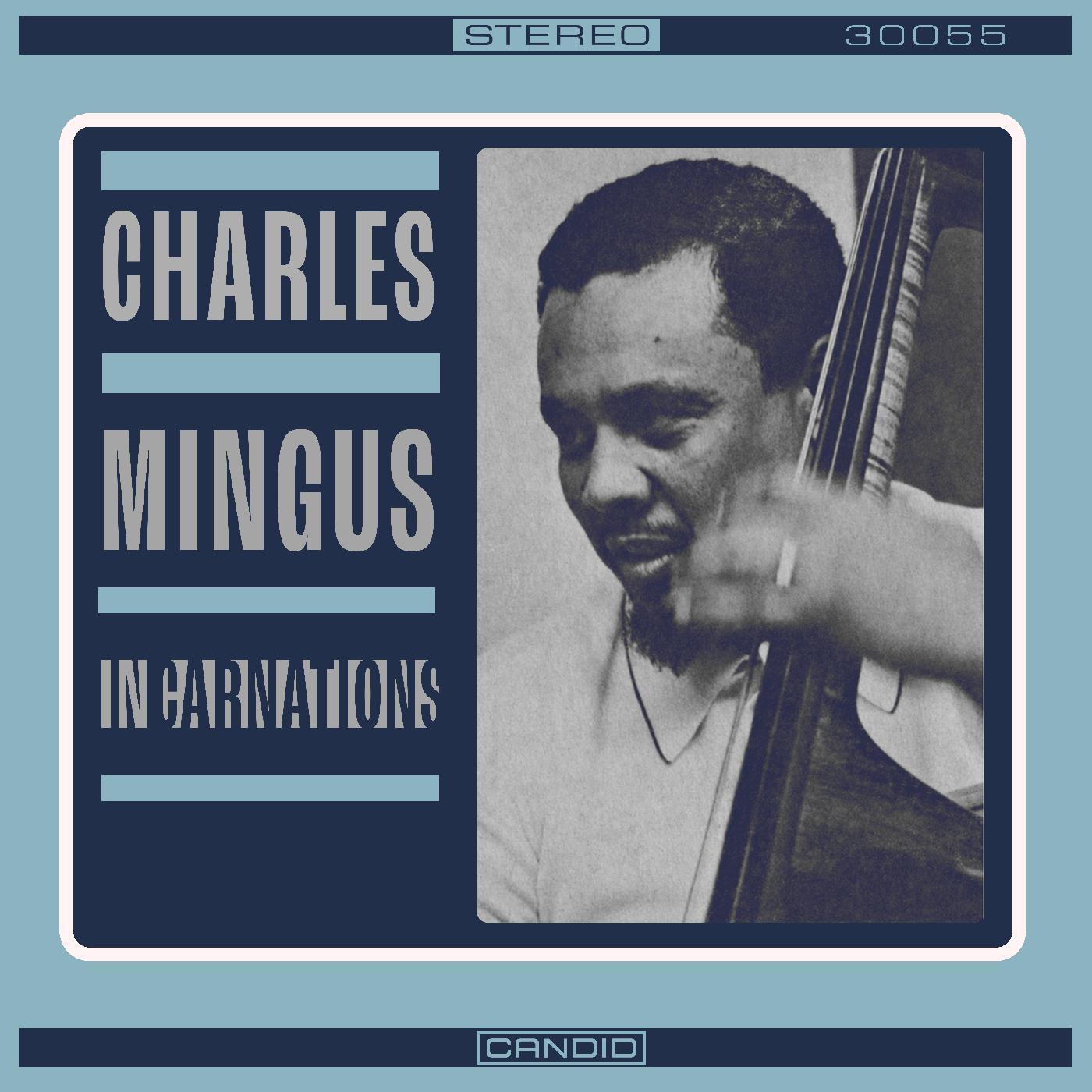 Charles Mingus Incarnations