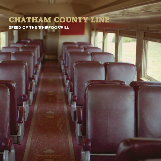 Chatham County Line Speed Of The Whippoorwill