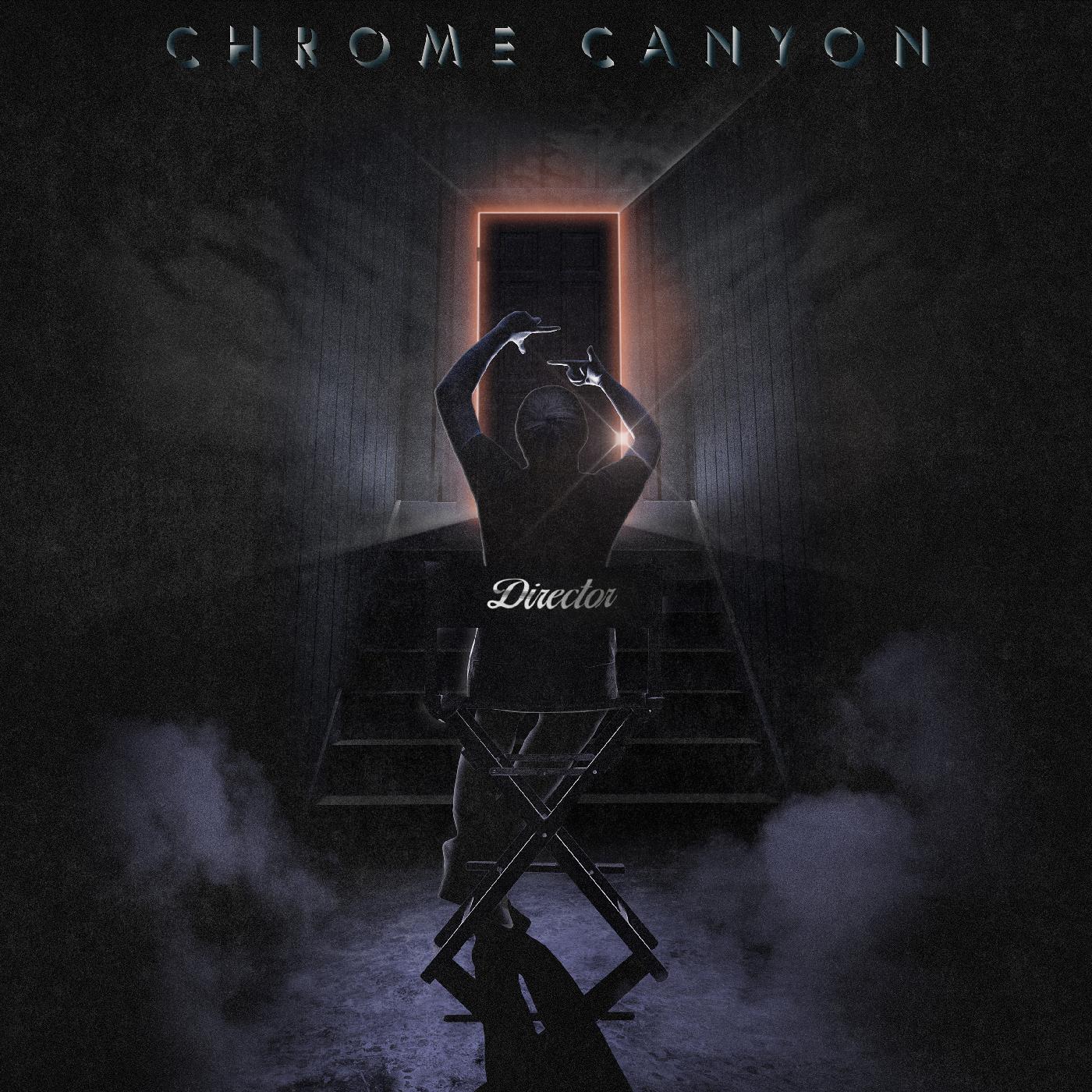 Chrome Canyon Director