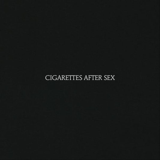 Cigarettes After Sex Cigarettes After Sex [Explicit Content]