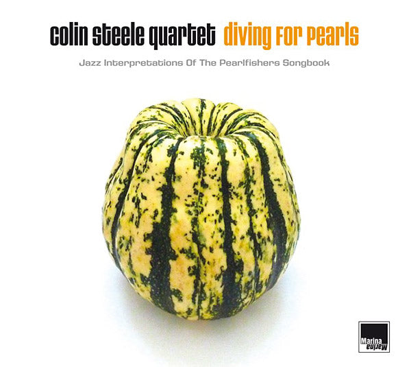 COLIN STEELE QUARTET Diving For Pearls: Jazz Interpretations Of The Pearlfishers Songbook