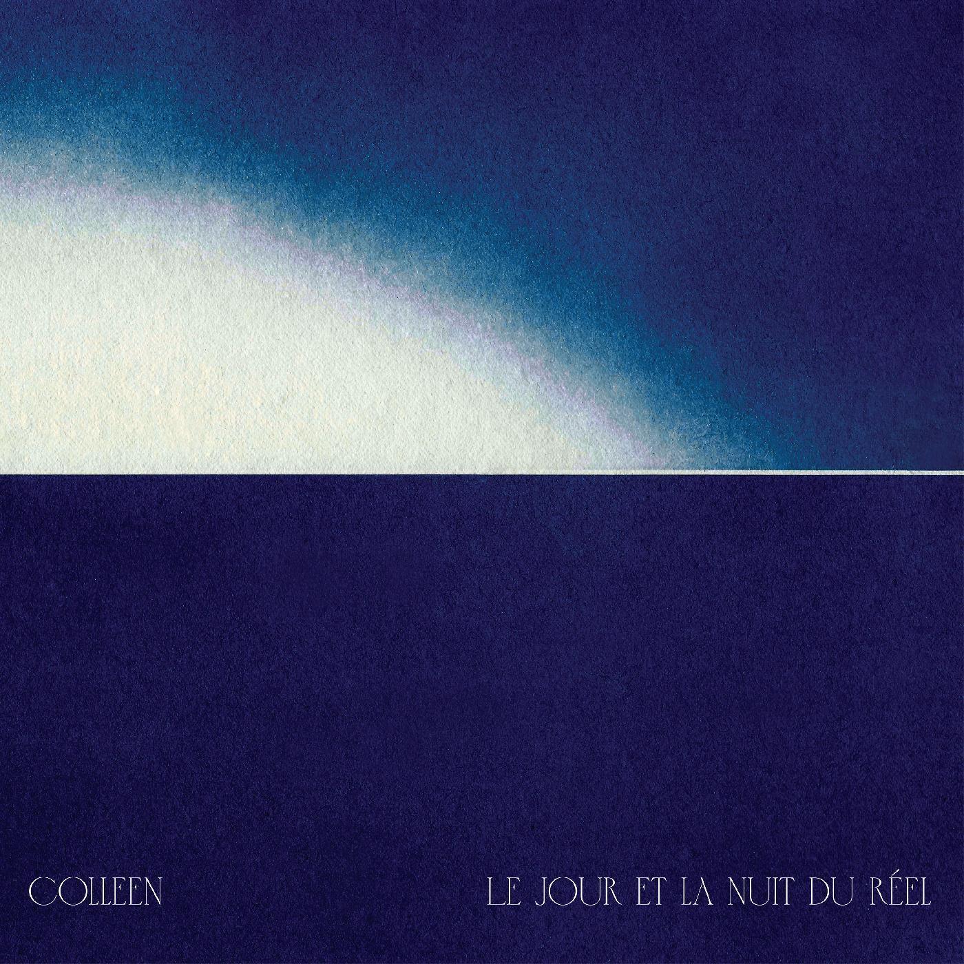 Colleen Le jour et la nuit du rÈel