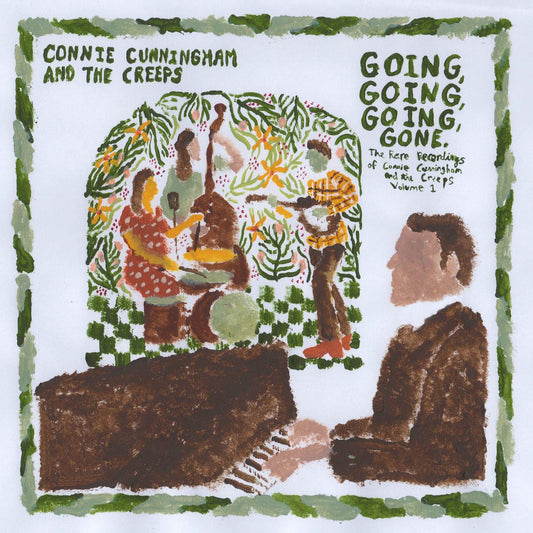 Connie Cunningham and the Creeps Going, Going, Going, Gone: The Rare Recordings of Connie Cunningham and the Creeps Vol. 1