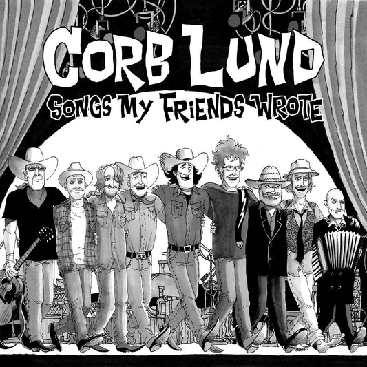 Corb Lund Songs My Friends Wrote