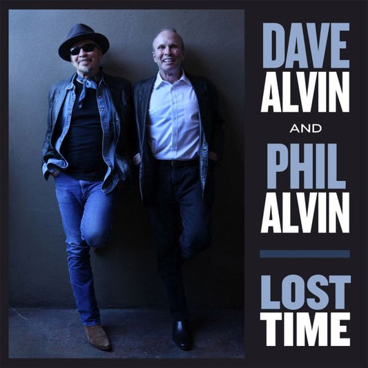 Dave & Phil Alvin Alvin Lost Time