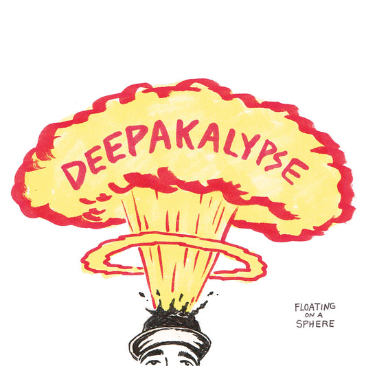 Deepakalypse Floating On A Sphere