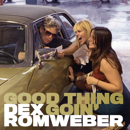 Dex Romweber Good Thing Goin'