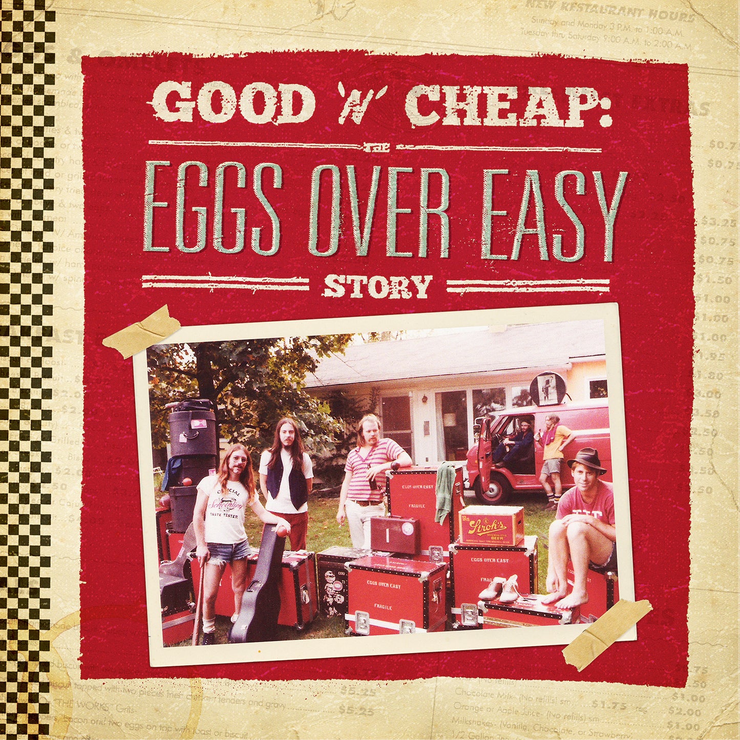 Eggs Over Easy Good n Cheap: The Eggs Over Easy Story