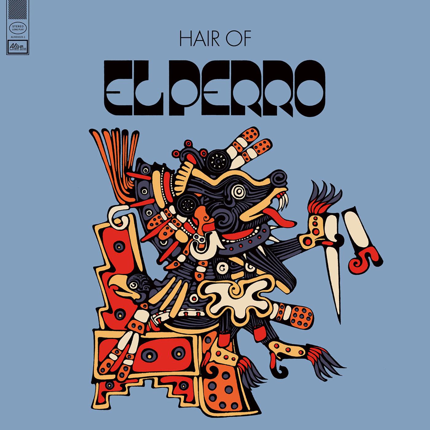 El Perro Hair Of (CLEAR RED VINYL)