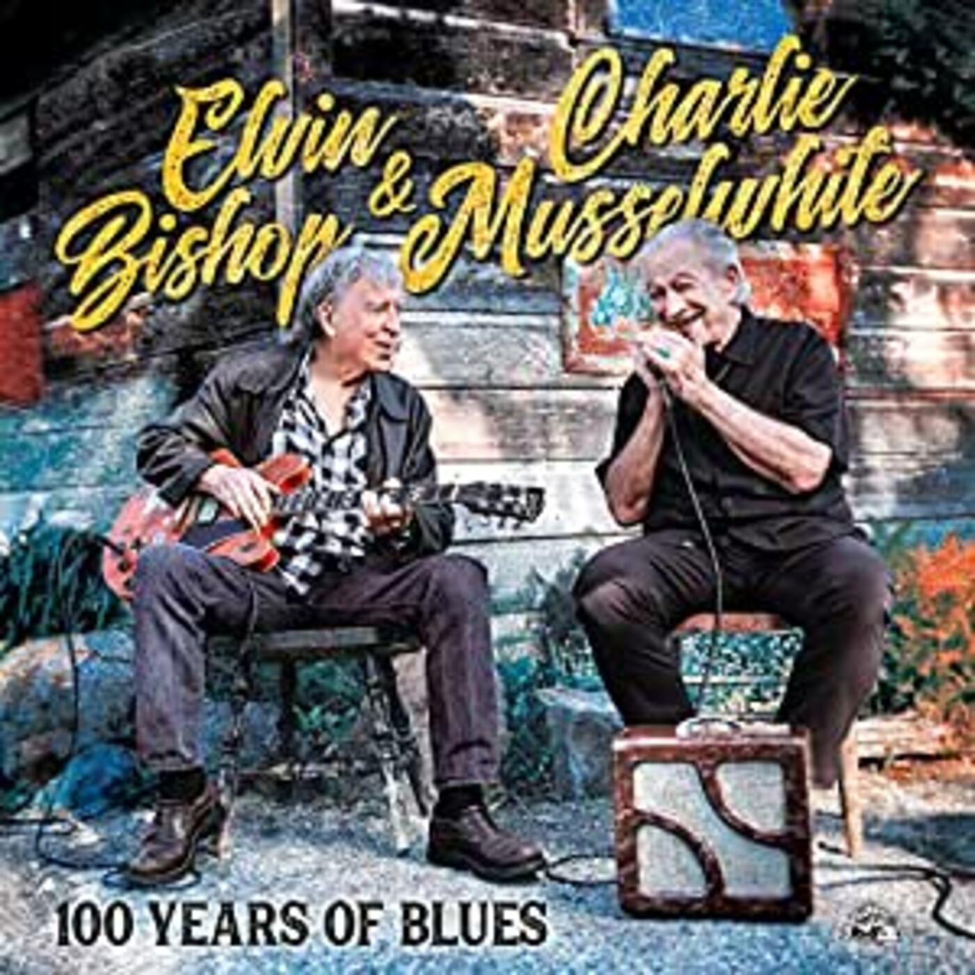 Elvin / Charlie Musselwhite Bishop 100 Years Of Blues