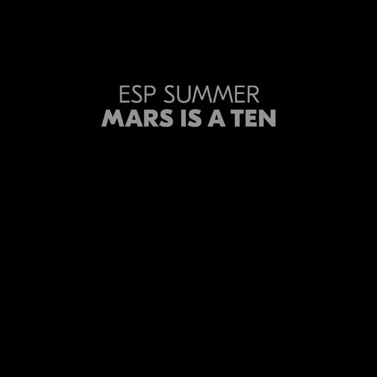 ESP Summer Mars Is A Ten (CLEAR VINYL)