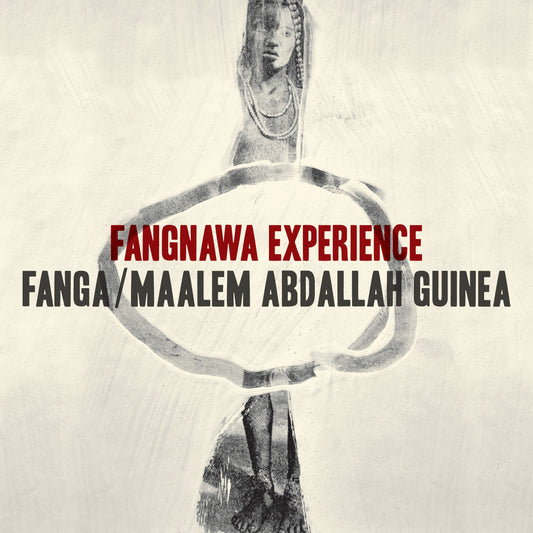 Fanga / Maalem Abdallah Guinea Fangnawa Experience