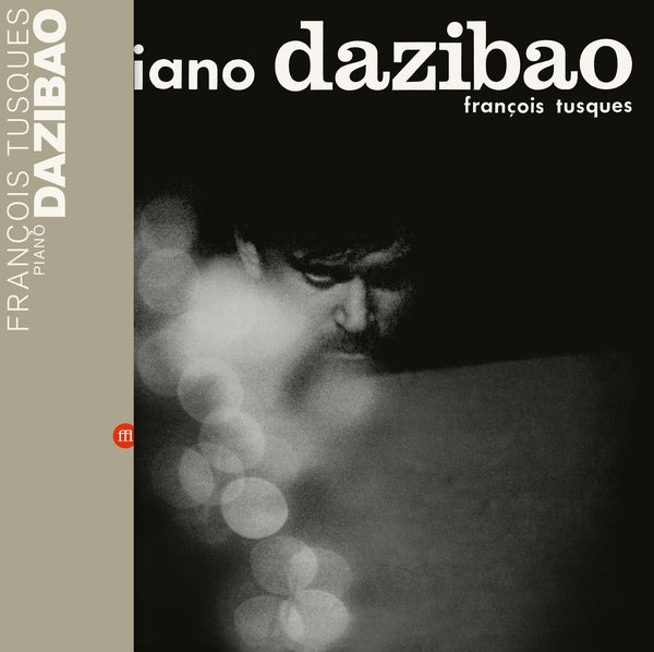 FRANCOIS TUSQUES Piano Dazibao