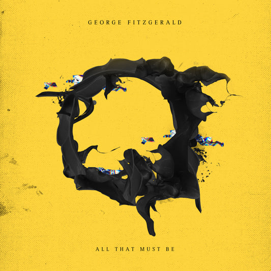 George Fitzgerald All That Must Be