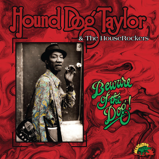 Hound Dog Taylor Beware of the Dog