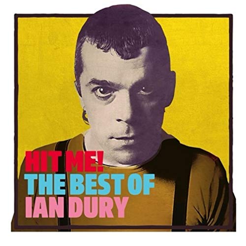 Ian Dury Hit Me! The Best Of