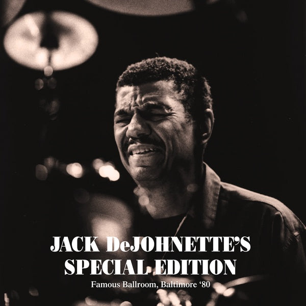 JACK DEJOHNETTE'S SPECIAL EDITION Famous Ballroom, Baltimore 80