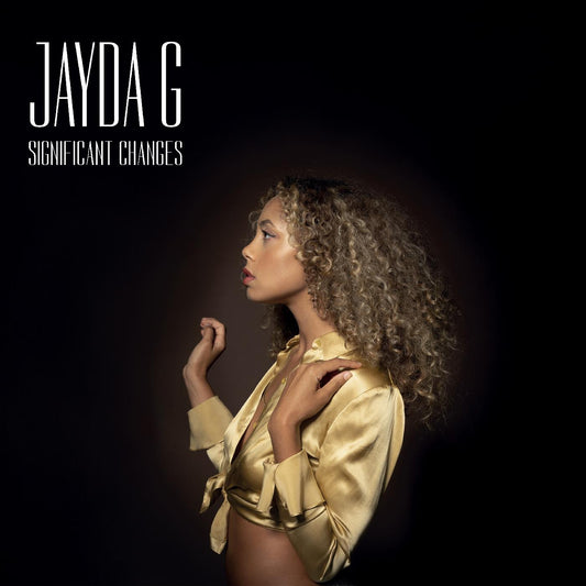 Jayda G Significant Changes