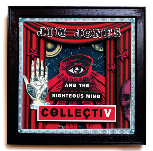 Jim & The Righteous Mind Jones CollectiV