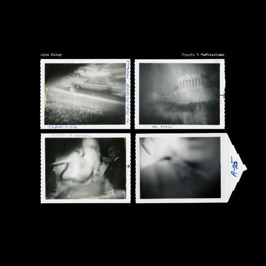 John Fahey Proofs & Refutations