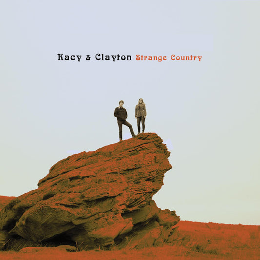 Kacy & Clayton Strange Country (COKE BOTTLE CLEAR VINYL)