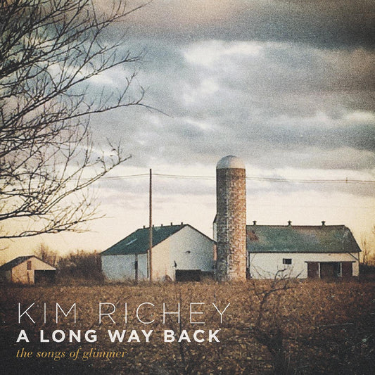 Kim Richey A Long Way Back: The Songs of Glimmer (Standard Edition)