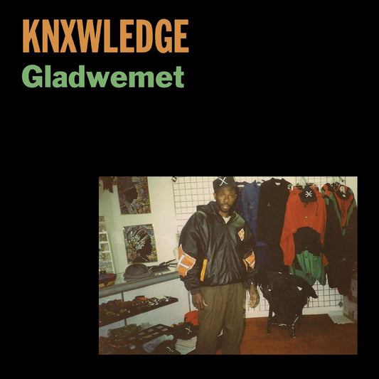 Knxwledge Gladwemet