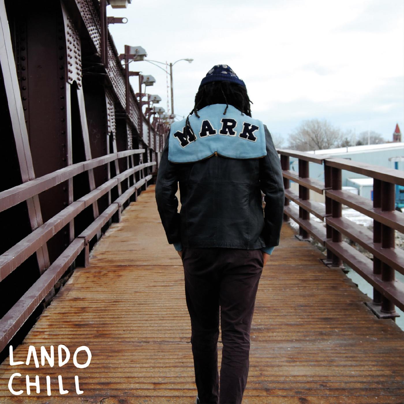 Lando Chill For Mark, Your Son ("RED RAY" VINYL)