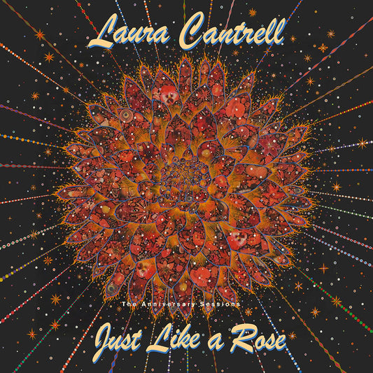 Laura Cantrell Just Like A Rose: The Anniversary Sessions (TRANSPARENT GREEN VINYL)