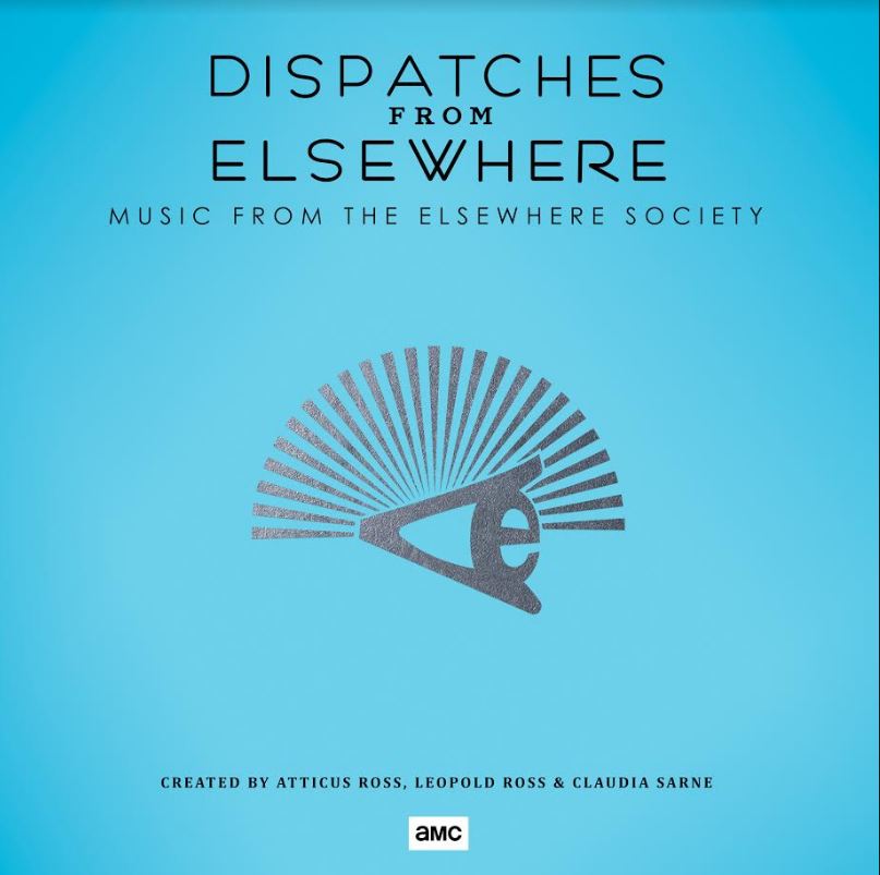 Leopold Ross Atticus Ross Dispatches From Elsewhere (Music From The Elsewhere Society)