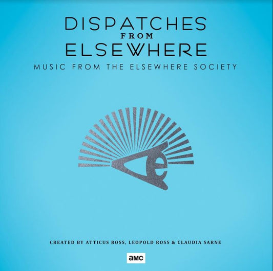 Leopold Ross Atticus Ross Dispatches From Elsewhere (Music From The Elsewhere Society)