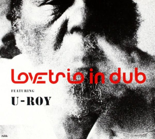 Love Trio featuring U-Roy Love Trio featuring U-Roy