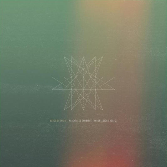 Marconi Union Weightless (Ambient Transmissions Vol.2)