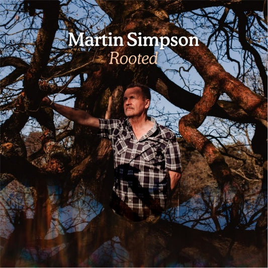 Martin Simpson Rooted