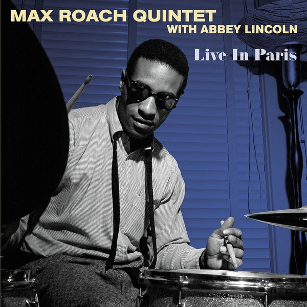 MAX ROACH QUINTET WITH ABBEY LINCOLN Live In Paris