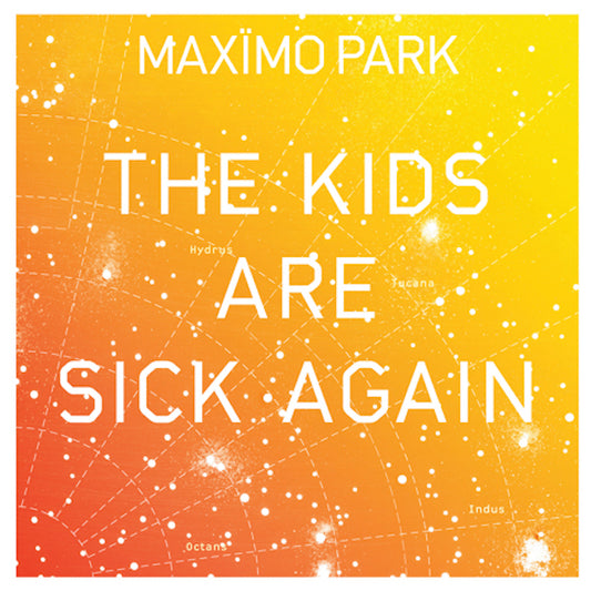 Maximo Park The Kids Are Sick Again YELLOW - 7"